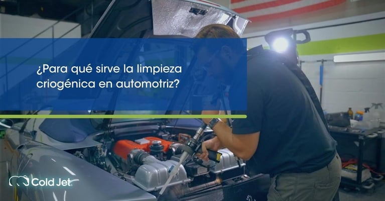 ¿Para qué sirve la limpieza criogénica en la industria automotriz?
