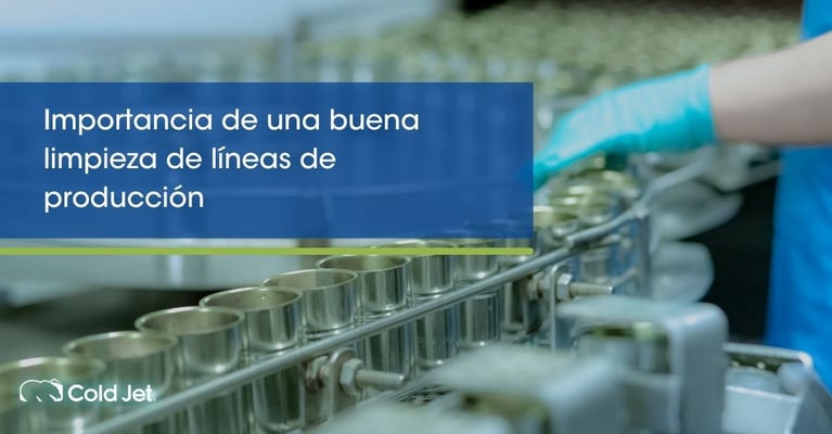 Importancia de una buena limpieza de líneas de producción