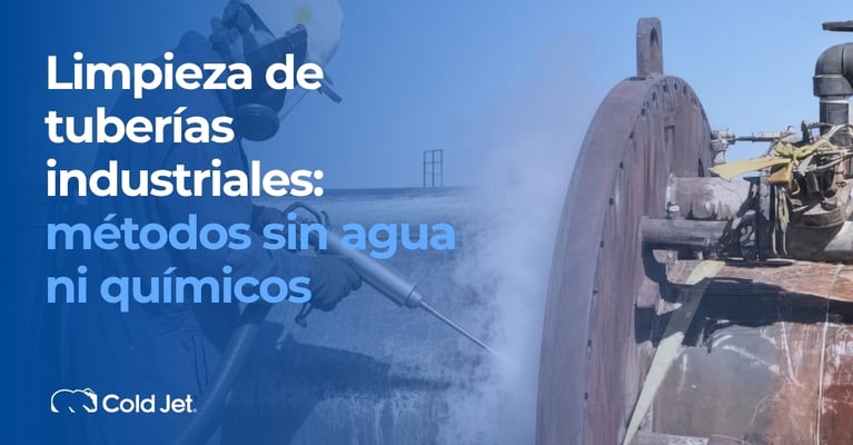 Limpieza de tuberías industriales: métodos sin agua ni químicos