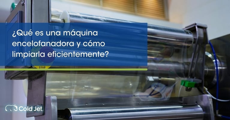 ¿Qué es una máquina encelofanadora y cómo limpiarla eficientemente?