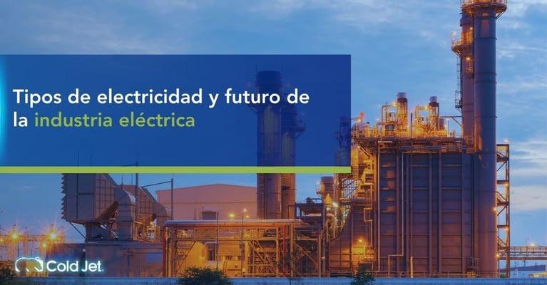 Electricidad industrial: tipos y futuro energético
